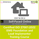 Certified ISO 27001:2022 ISMS Foundation and Lead Implementer Self-Paced Online Combination Training Course   